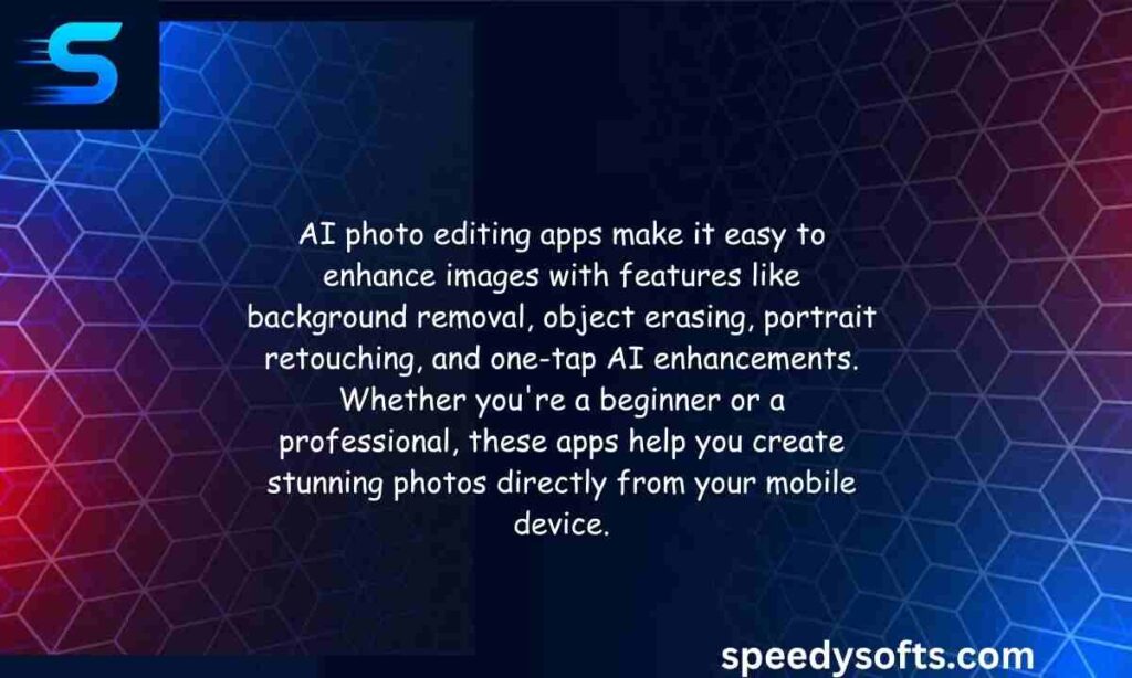 Best AI Photo Editing Apps for Mobile
